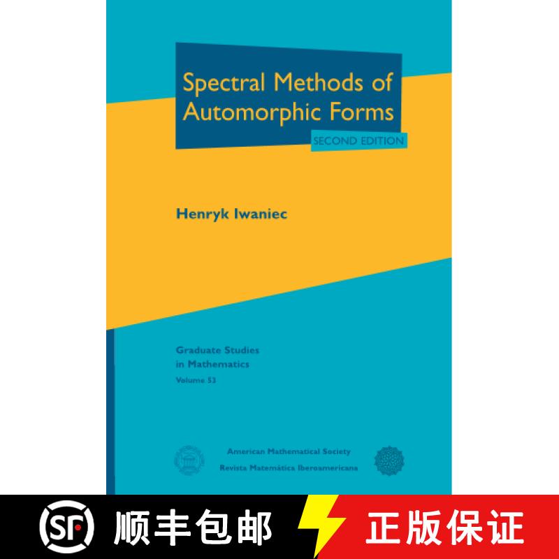 现货 自同构形式的谱方法 简装 Spectral Methods of Automorphic Forms [9781470466220]