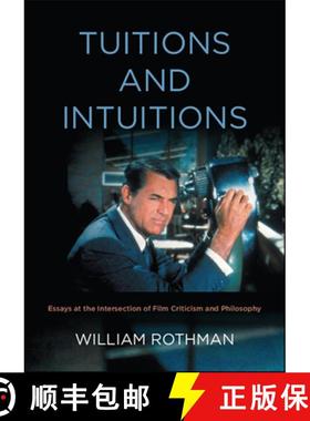 【3-4周达】Tuitions and Intuitions : Essays at the Intersection of Film Criticism and Philosophy [9781438475783]
