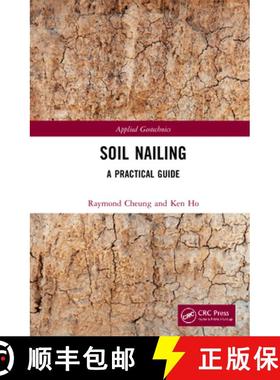 【3-4周达】Soil Nailing: A Practical Guide [9781138031876]