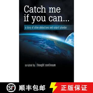 【3-4周达】Catch Me If You Can...: A Story of Alien Abductions and Culprit Plunder [9781452592985]