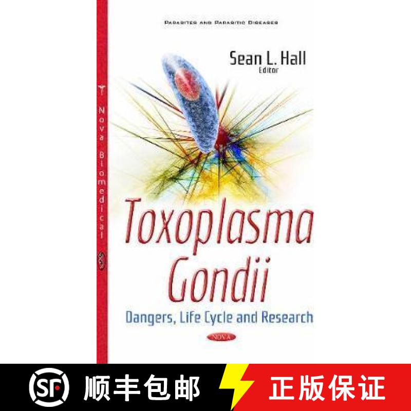 【3-4周达】Toxoplasma gondii: Dangers, Life Cycle and Research [9781536110678]