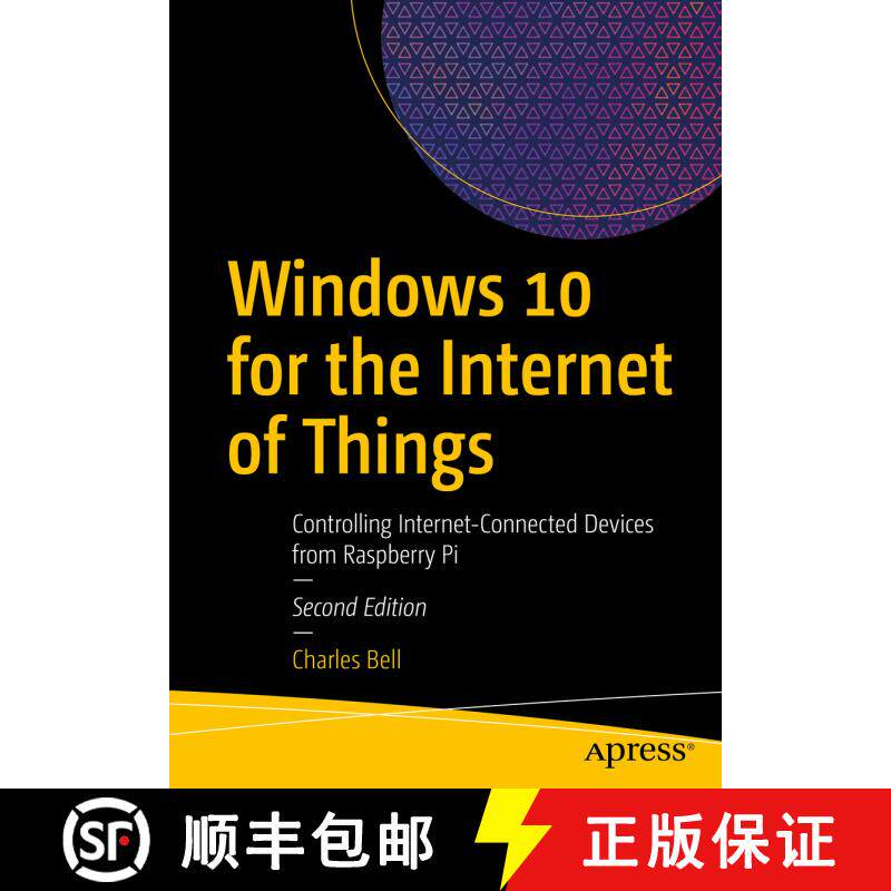 【3-4周达】Windows 10 for the Internet of Things : Controlling Internet-Connected Devices from Raspbe... [9781484266083]