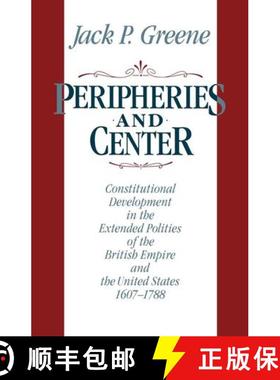 【3-4周达】Peripheries and Center – Constitutional Development in the Extended Polities of the Briti... [9780393306613]