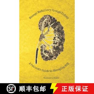 Medullary Manage Managing 9781734907346 Sponge 3周达 Patient Kidney MSK Guide