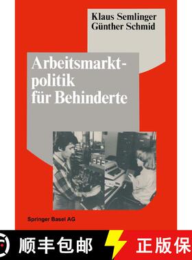 【3-4周达】Arbeitsmarktpolitik für Behinderte : Betriebliche Barrieren und Ansätze zu ihrer Überwi... [9783764317300]