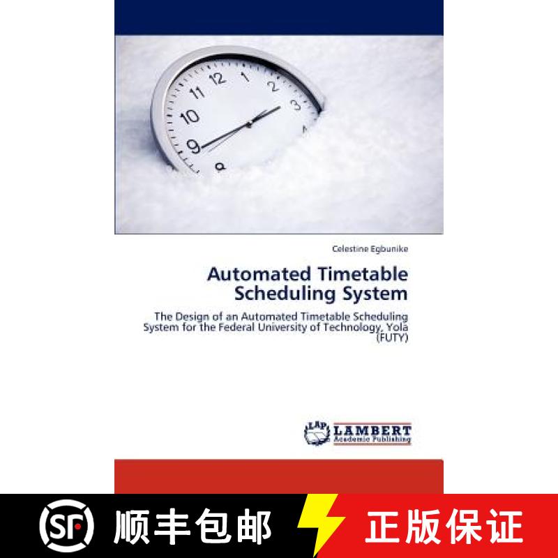 预订 Automated Timetable Scheduling System [9783659248153]