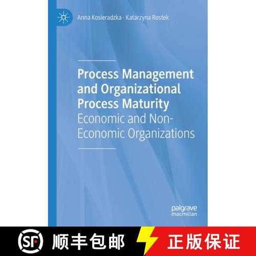 【3-4周达】Process Management and Organizational Process Maturity : Economic and Non-Economic Organiz... [9783030668020]
