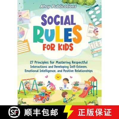 【3-4周达】Social Rules for Kids: 27 Principles for Mastering Respectful Interactions and Developing ... [9781961217348]