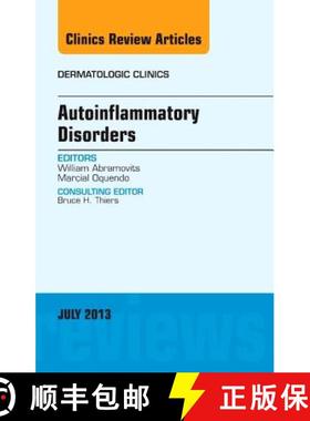 【3-4周达】Autoinflammatory Disorders, an Issue of Dermatologic Clinics: Volume 31-3 [9781455775880]