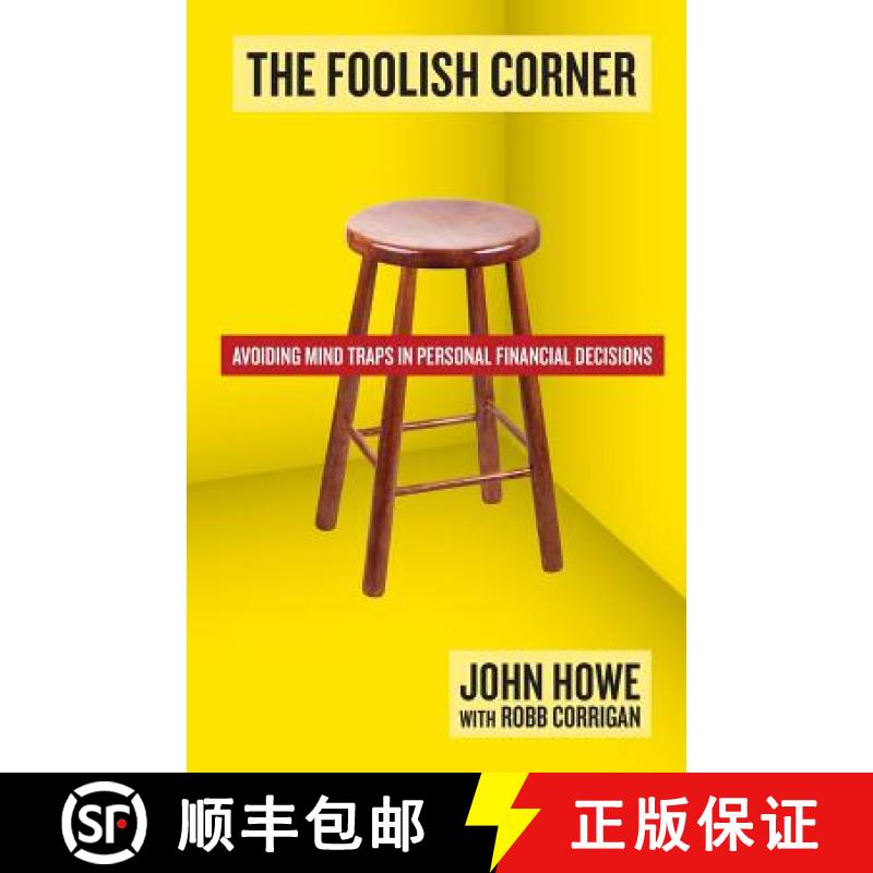 预订 The Foolish Corner: Avoiding Mind Traps in Personal Financial Decisions [9780998510705]