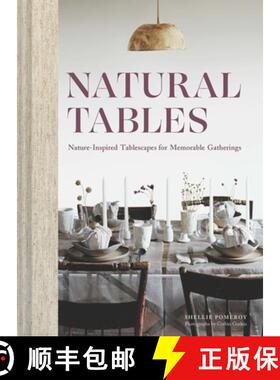 【3-4周达】Natural Tables: Nature-Inspired Tablescapes for Memorable Gatherings [9781797210162]
