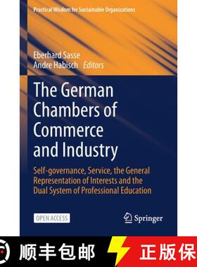 【3-4周达】German Chambers of Commerce and Industry: Self-governance, Service, the General Representa... [9783030708016]
