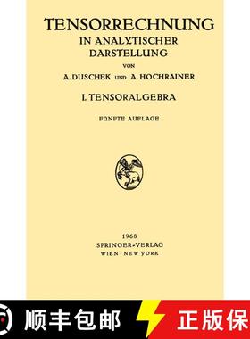 【3-4周达】Grundzüge der Tensorrechnung in Analytischer Darstellung: In Drei Teilen I. Teil: Tensora... [9783211808580]