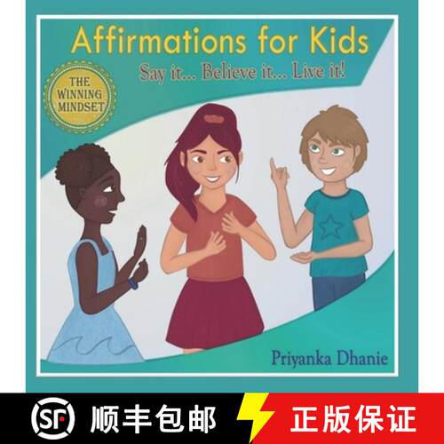 【3-4周达】Affirmations for Kids: Say it...Believe it...Live it! [9789769658509]