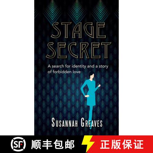 【3-4周达】Stage Secret: A search for identity and a story of forbidden love: A search for identity a... [9781787197053]