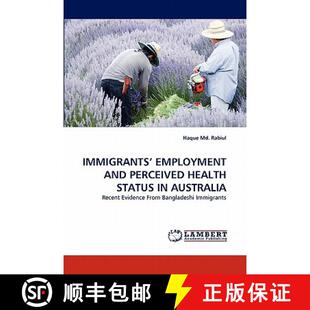 预订 Immigrants' Employment and Perceived Health Status in Australia [9783844313253]