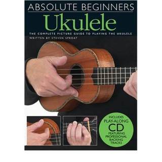 【4周达】Absolute Beginners Ukulele: Ukulele (Book And CD) [9781847722768]