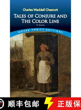 预订 Tales of Conjure and the Color Line: 10 Stories [9780486404264]