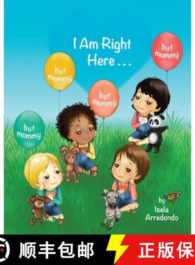 【3-4周达】I Am Right Here [9798986457321]