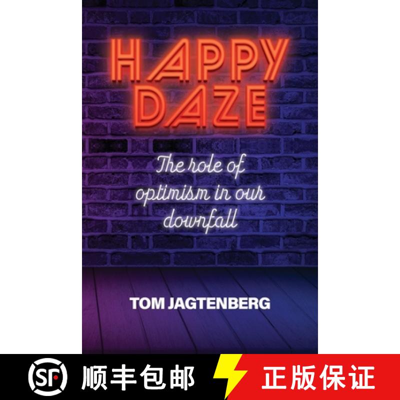 【2-3周达】Happy Daze: The Role of Optimism in our Downfall [9780645175875]