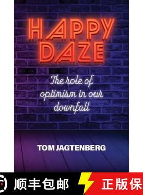 【3-4周达】Happy Daze: The Role of Optimism in our Downfall [9780645175875]