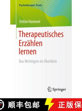【3-4周达】Therapeutisches Erzählen Lernen: Das Wichtigste Im Überblick [9783662680162]