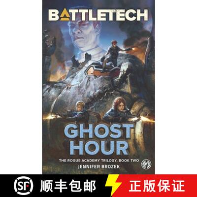 【3-4周达】BattleTech: Ghost Hour (Book Two of the Rogue Academy Trilogy) [9781942487807]