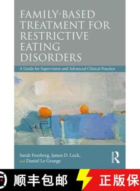 【3-4周达】Family Based Treatment for Restrictive Eating Disorders : A Guide for Supervision and Adva... [9780815369578]