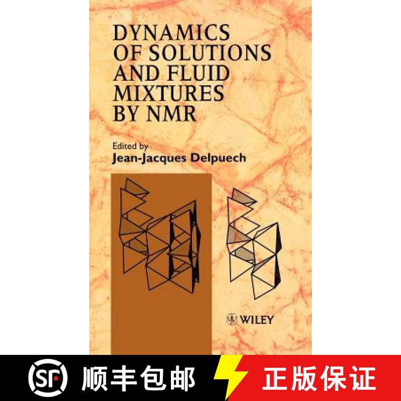 【3-4周达】Dynamics Of Solutions & Fluid Mixtures By Nmr [Wiley化学化工] [9780471954118]