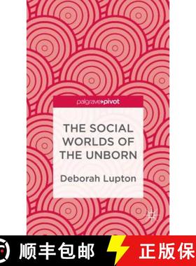 【3-4周达】The Social Worlds of the Unborn [9781137310712]