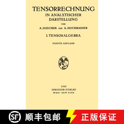 【3-4周达】Grundzüge der Tensorrechnung in Analytischer Darstellung: In Drei Teilen I. Teil: Tensora... [9783211808580]