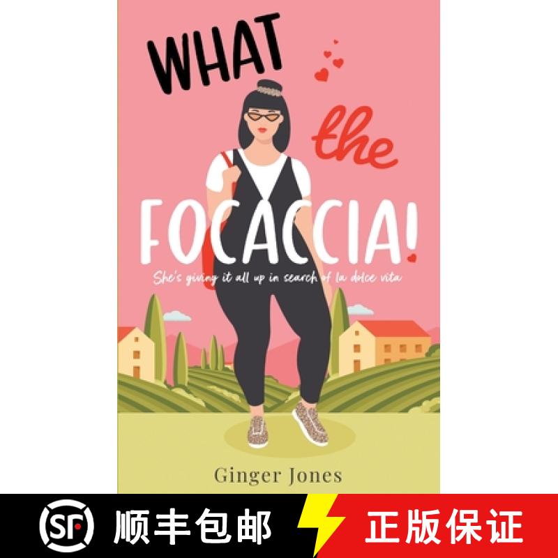 【3-4周达】What the Focaccia: Escape to Italy This Summer with This Laugh Out Loud Sizzling Read [9781838778446]