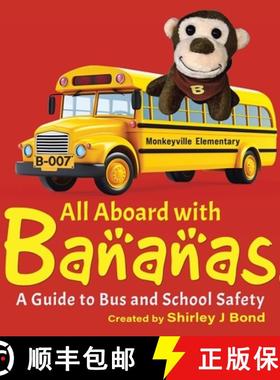 预订 All Aboard With Bananas - A Guide to Bus and School Safety [9780228890287]