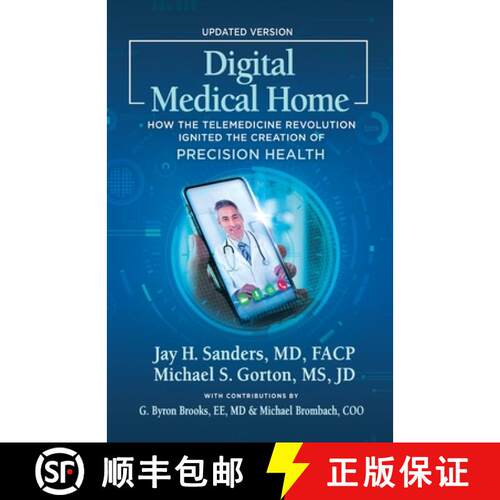 【3-4周达】Digital Medical Home: How the Telemedicine Revolution Ignited the Creation of Precision He... [9798885810845]