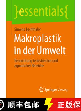【3-4周达】Makroplastik in der Umwelt : Betrachtung terrestrischer und aquatischer Bereiche [9783658303365]