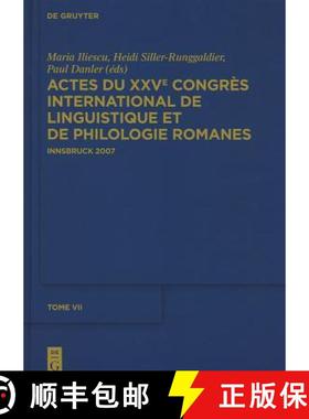 预订 Actes du XXVe Congrès International de Linguistique et de Philologie Romanes, Tome VII [9783110232059]