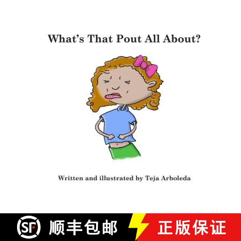 【3-4周达】What's That Pout All About? [9780615803845]