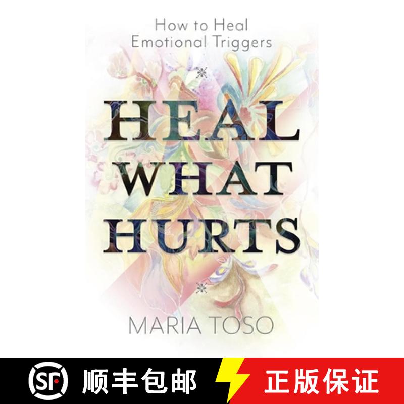 【3-4周达】Heal What Hurts: How to Heal Emotional Triggers [9780738781495]