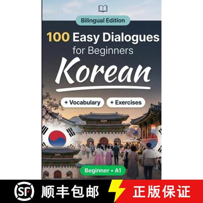【3-4周达】Korean for Beginners A1: Everyday Dialogues for Korean, Greetings, Food, Shopping, Travel,... [9798256206598]