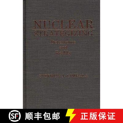 【3-4周达】精装 Nuclear Strategizing: Deterrence and Reality [9780275929879]