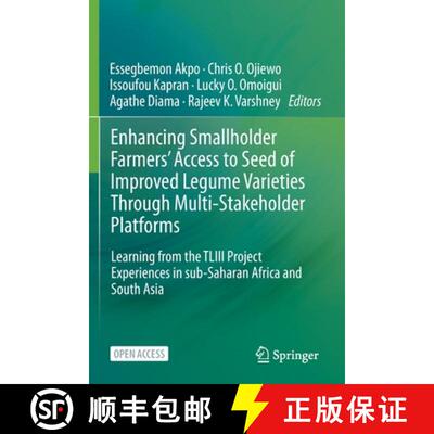 【3-4周达】Enhancing Smallholder Farmers' Access to Seed of Improved Legume Varieties Through Multi-s... [9789811580161]