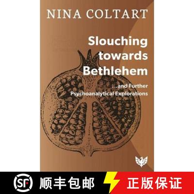 【3-4周达】Slouching Towards Bethlehem : ...and Further Psychoanalytic Explorations [9781912691432]