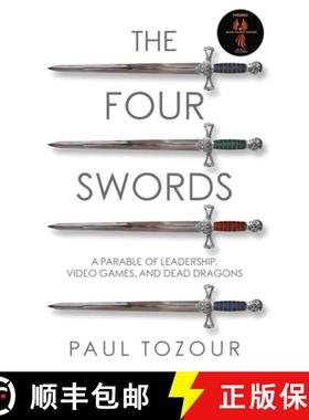 预订 The Four Swords: A Parable of Leadership, Video Games, and Dead Dragons [9781662917080]
