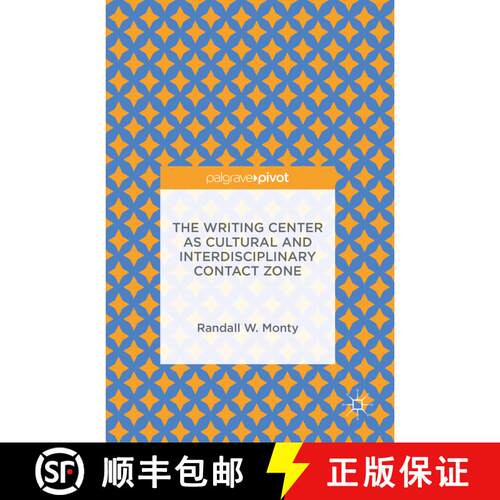 【3-4周达】精装 The Writing Center as Cultural and Interdisciplinary Contact Zone (1st ed. 2016) [9781137540935]
