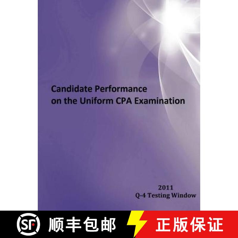 【3-4周达】2011 Window Q-4 Candidate Performance on the Uniform CPA Examination: 2011 Window Q-4 [9781937642082]