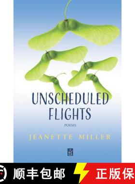 【3-4周达】Unscheduled Flights: Poems [9781950437139]