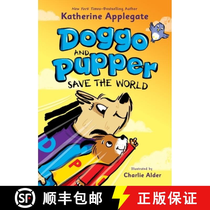 【3-4周达】Doggo and Pupper Save the World [9781250621009]