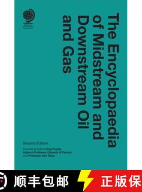 【3-4周达】The Encyclopaedia of Midstream and Downstream Oil and Gas : Second Edition [9781787429406]