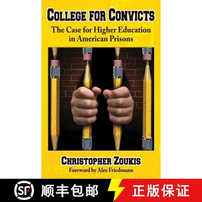 【3-4周达】College for Convicts : The Case for Higher Education in American Prisons [9780786495337]