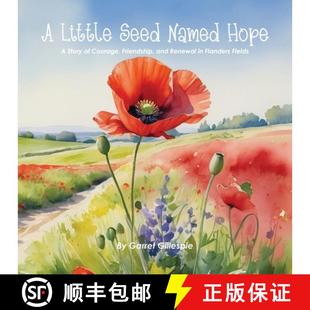 Story Flanders Hope Seed Fields Courage 9781304177018 and Named Renewal Little 预订 Friendship